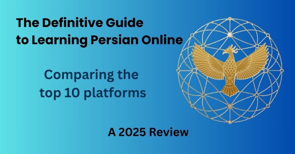 Learn Persian Online — 2025 Comparative Review