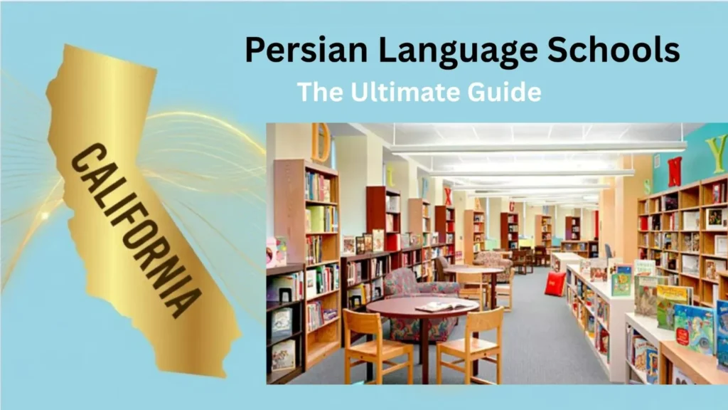 The Ultimate Guide to Persian Language Schools in California (2026 Edition)